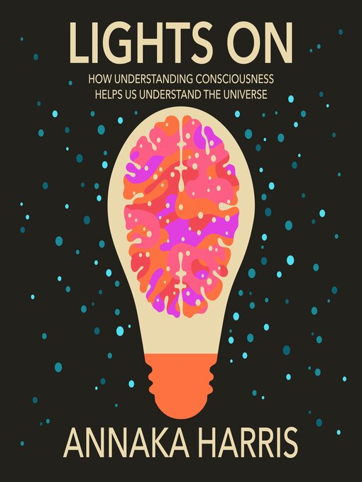 Title details for Lights On by Annaka Harris - Wait list